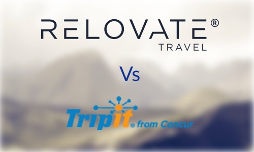 The Trip Management Platform Challenge:  Relovate Vs. Tripit